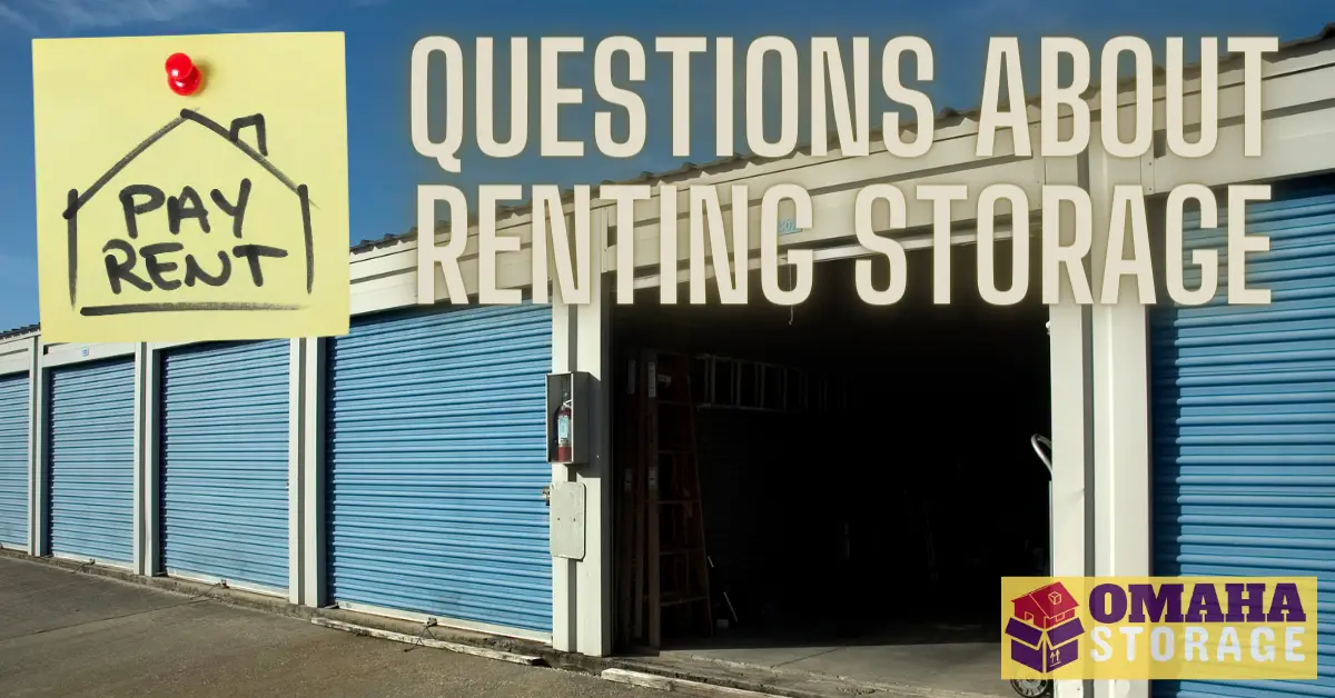 Questions about renting storage.