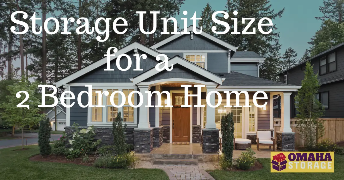 Storage Unit Size for a 2 Bedroom Home