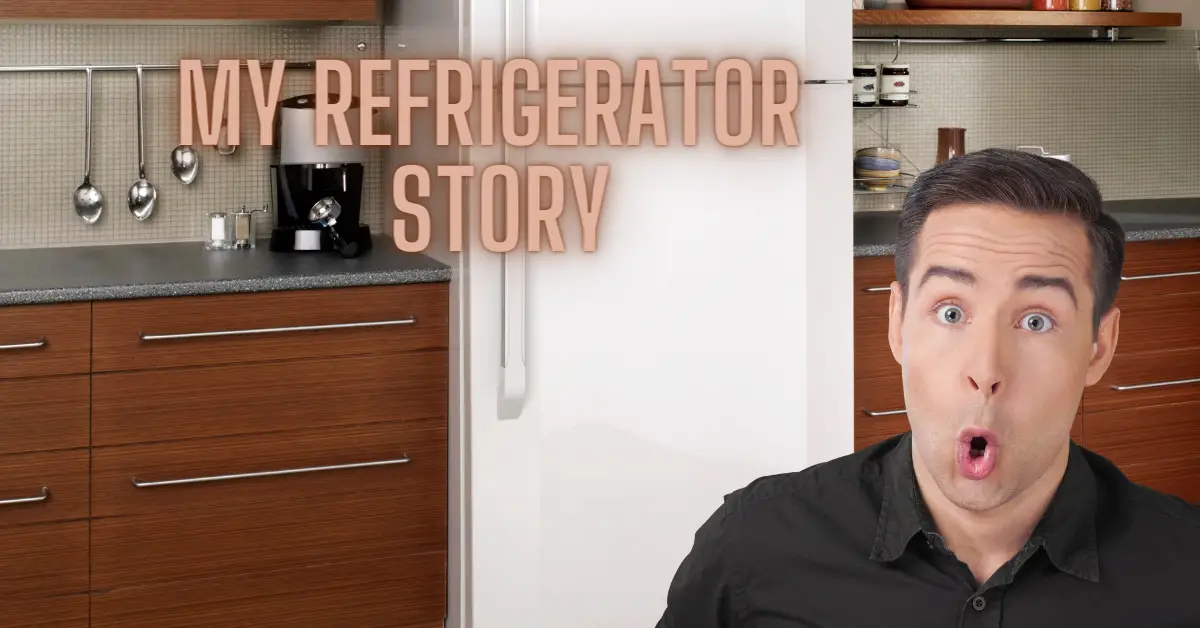 My refrigerator story